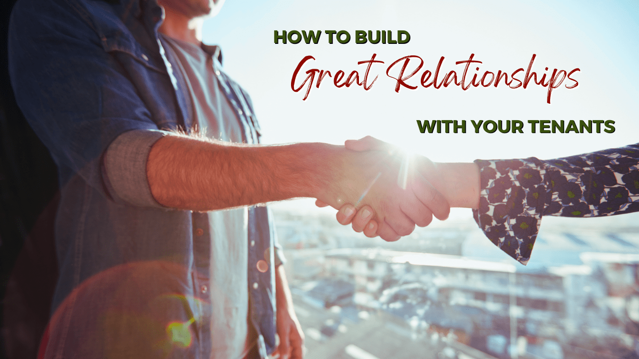 How to Build Great Relationships with Your Indianapolis Tenants